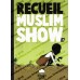 Recueil N°4 - Muslim Show